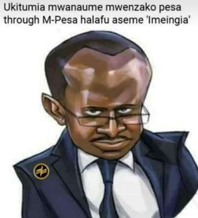 Ukitumia mwanaume mwenzako pesa through mpesa halafu aseme 'imeingia'