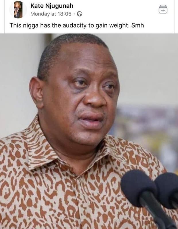 Kate njugunah monday at 1805 this nigga has the audacity to gain weight. smh