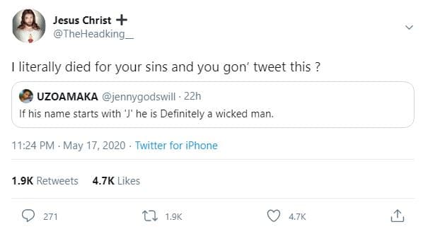 Jesus christ theheadking _ literally died for your sins and you gon' tweet this