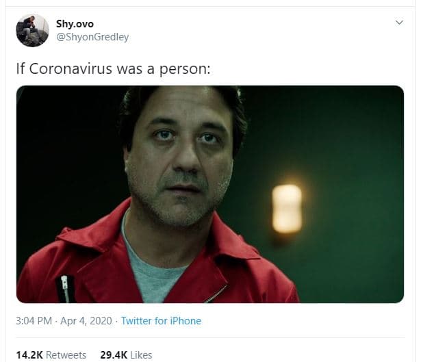 Shy.ovo shyongredley if coronavirus was a person 3.04 pm . apr 4, twitter for ip