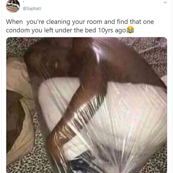 Saphatl when you're cleaning your room and find that one condom you left under t