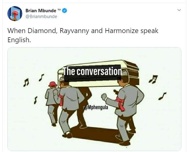 Brian mbunde brianmbunde when diamond rayvanny and harmonize speak english. the