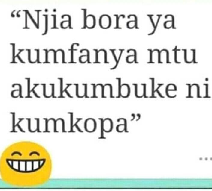 K njia bora ya kumfanya mtu akukumbuke ni kumkopa 9