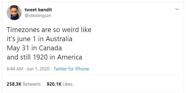 Tweet bandit stealingszn timezones are so weird like it's june in australia may