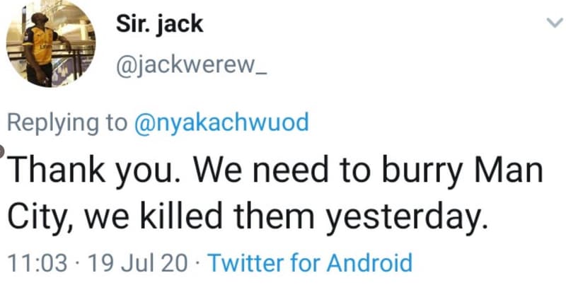 Sir. jack jackwerew replying to nyakachwuod thank you. we need to burry man city
