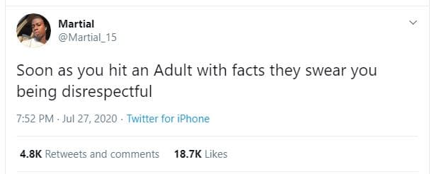 Martial martial_15 soon as you hit an adult with facts they swear you being disr