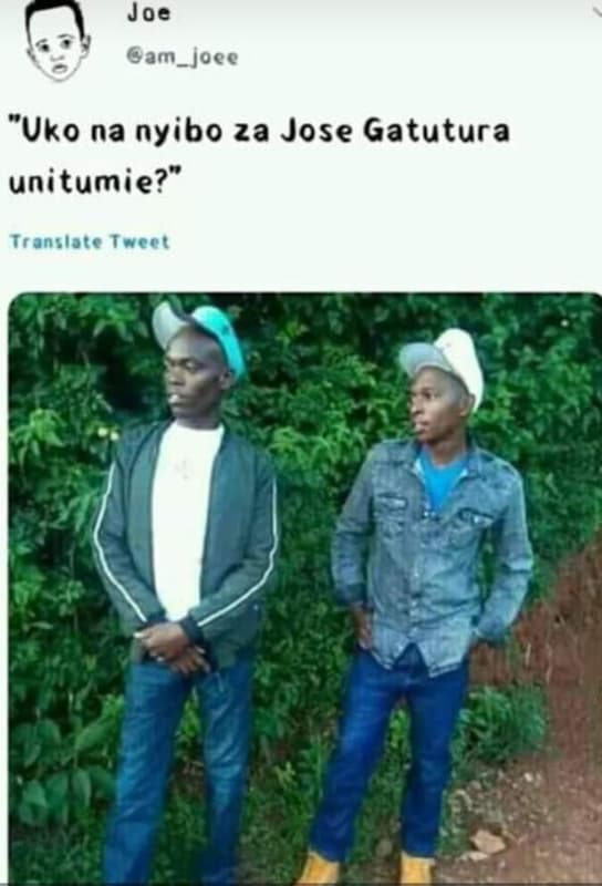 Joe gam_joee uko na nyibo za jose gatutura unitumie? trenglote tcet