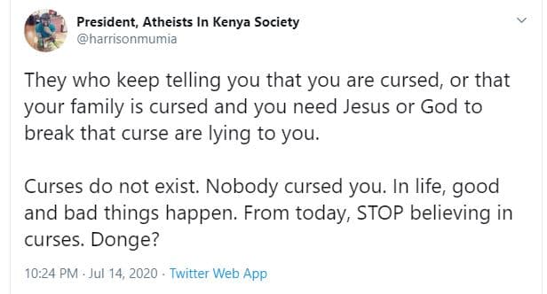 President atheists in kenya society harrisonmumia they who keep telling you that