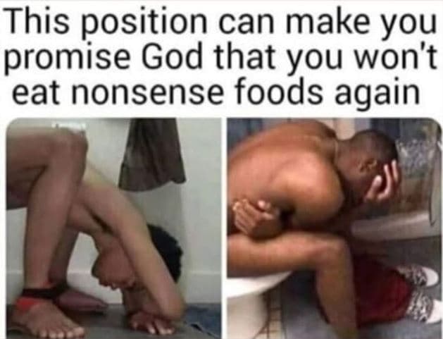 This position can make you promise god that you won't eat nonsense foods again