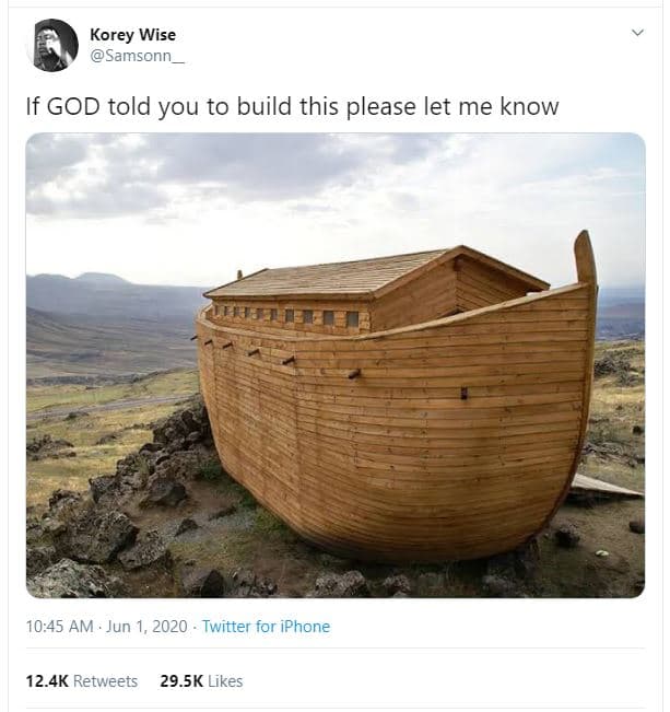 Korey wise samsonn_ if god told you to build this please let me know 10.45 am ju