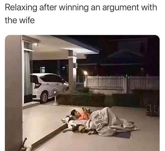 Relaxing after winning an argument with the wife