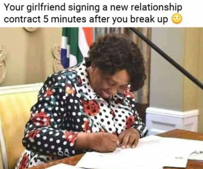 Your girlfriend signing a new relationship contract 5 minutes after you break up