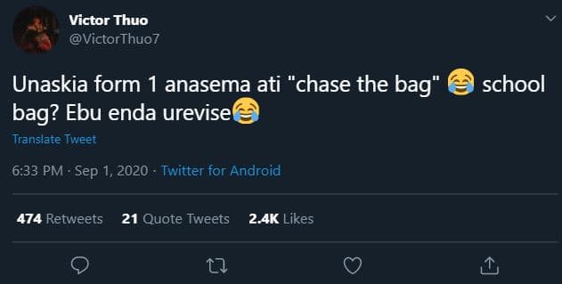 Victor thuo victorthuo7 unaskia form anasema ati 'chase the bag bag? ebu enda ur