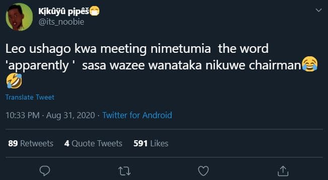 Kęk'jt pipôs its_noobie leo ushago kwa meeting nimetumia the word 'apparently sa