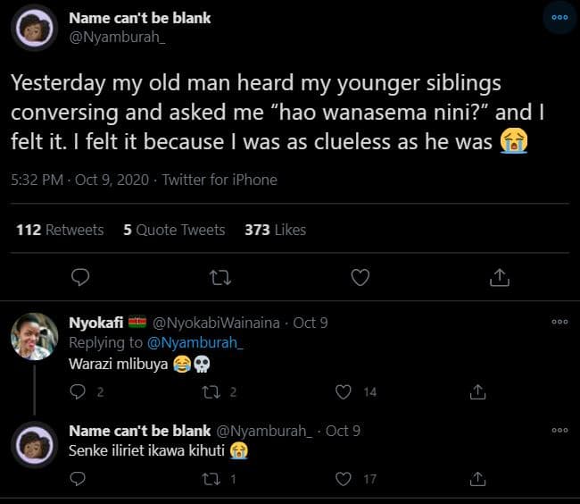 Name can't be blank nyamburah _ yesterday my old man heard my younger siblings c