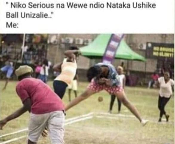 Niko serious na wewe ndio nataka ushike ball unizalie me