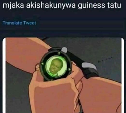 Mjaka akishakunywa guiness tatu translate tweel