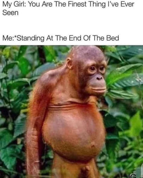 My girl you are the finest thing i've ever seen me standing at the end of the be