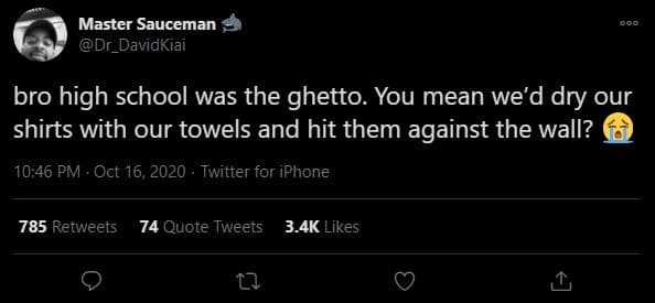 Master sauceman dr_davidkiai bro high school was the ghetto. you mean we'd dry o