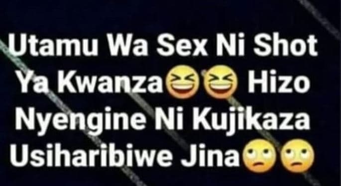 Utamu wa sex ni shot ya kwanza hizo nyengine ni kujikaza usiharibiwe jina