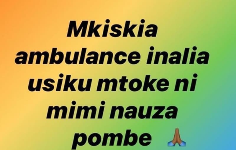 Mkiskia ambulance inalia usiku mtoke ni mimi nauza pombe