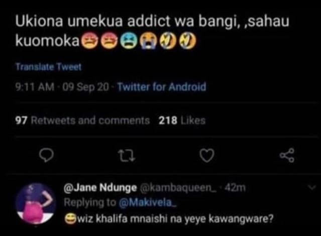 Ukiona umekua addict wa bangi, ,sahau kuomoka tonslate wweol 911 am 09 sep 20 iw