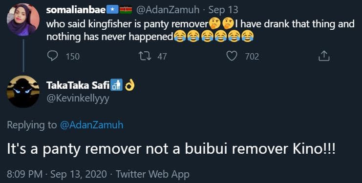 Somalianbae adanzamuh sep 13 who said kingfisher is panty remover ihave drank th