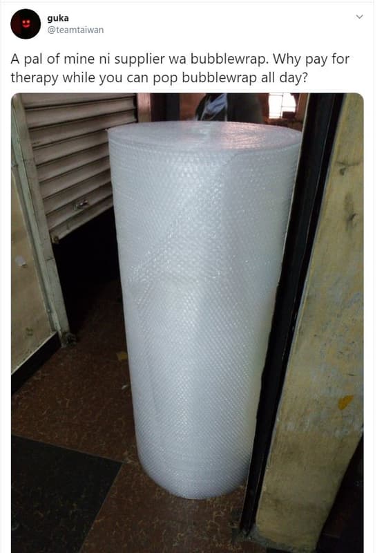 Guka teamtaiwan a pal of mine ni supplier wa bubblewrap. why pay for therapy whi