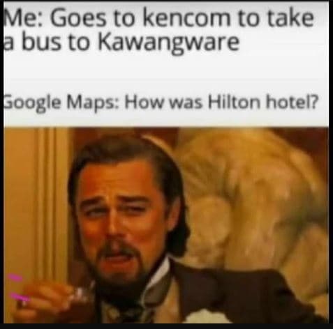 Me goes to kencom to take bus to kawangware soogle maps how was hilton hotel?
