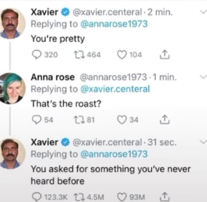 Xavier xavier centeral . 2 min. replying to annarose1973 you're pretty q 320 4 a