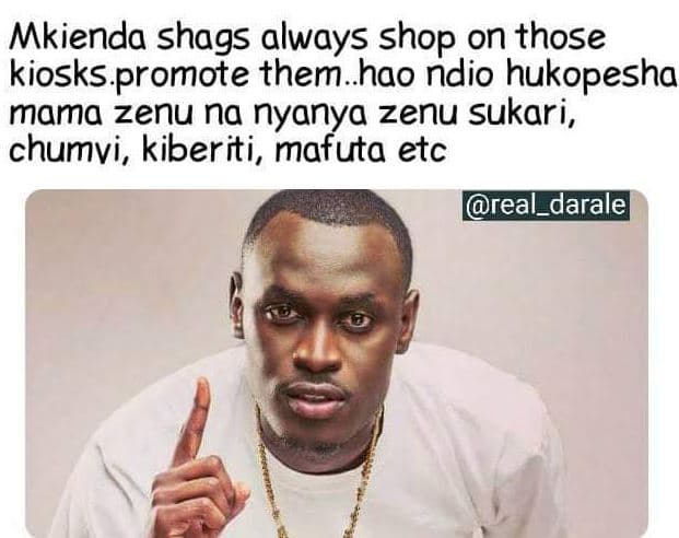 Mkienda shags always shop on those kiosks promote them.hao ndio hukopesha mama z