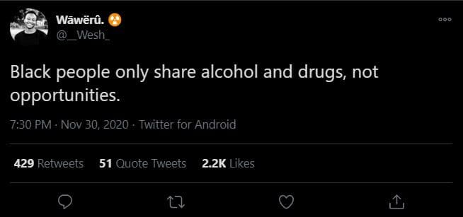 Wãwërô. wesh black people only share alcohol and drugs not opportunities. 7.30 p