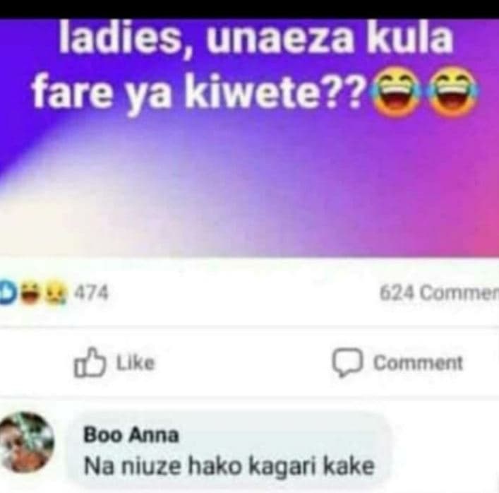 Ladies , unaeza kula fare ya kiwete?? 2 47 bacomnmner uike comment boo anna na n