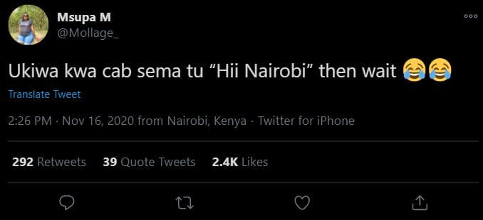 Msupa m mollage ukiwa kwa cab sema tu 'hii nairobi then wait translate tweet 2.2