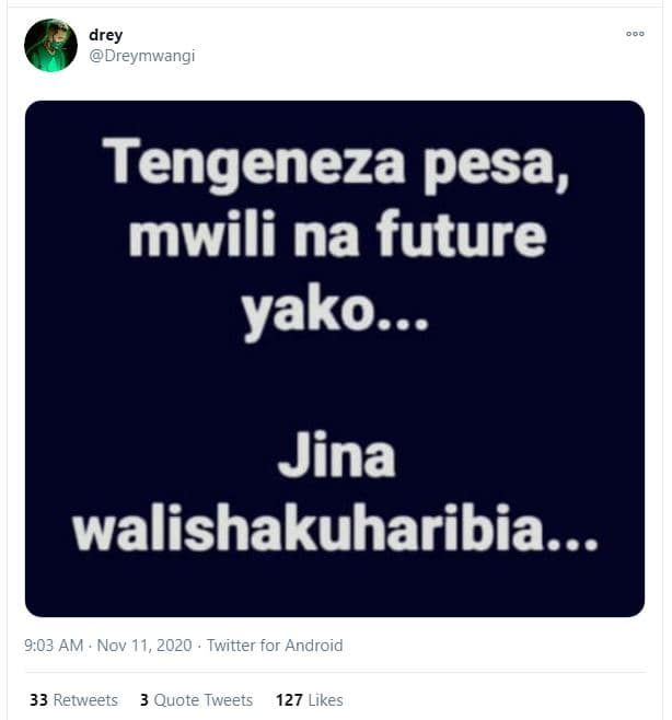 Drey dreymwangi tengeneza pesa, mwili na future yako . jina walishakuharibia . 9