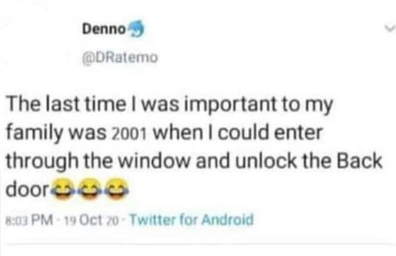 Denno dralemo the last time was important to my family was when could enter thro