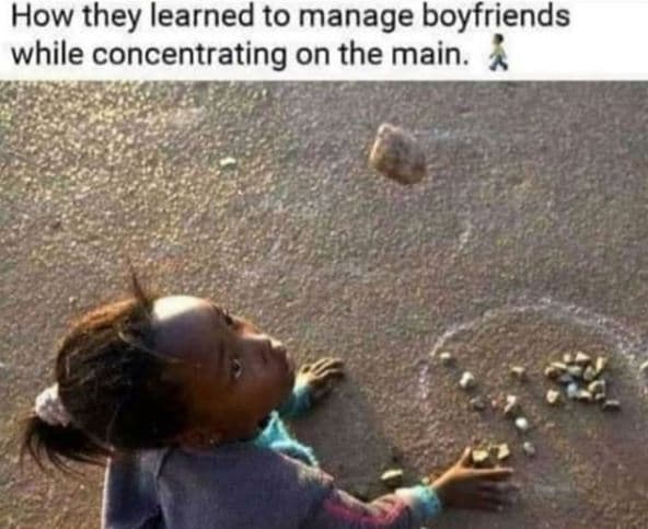 How they learned to manage boyfriends while concentrating on the main.