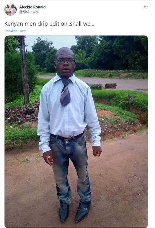 Aleckie ronald siralexas kenyan men drip edition.shall we translate tweet