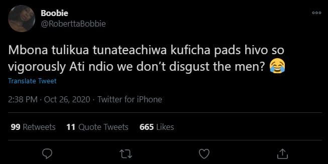 Boobie roberttabobbie mbona tulikua tunateachiwa kuficha pads hivo so vigorously