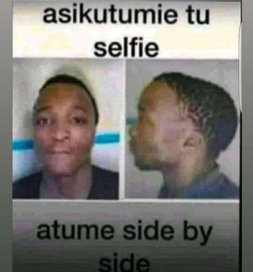 Asikutumie tu selfie atume side by side