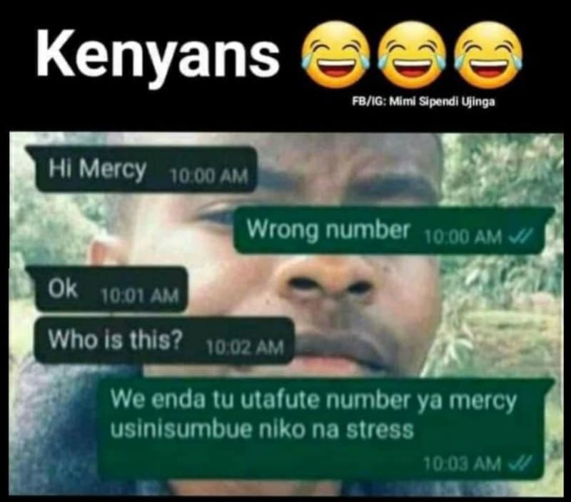 Kenyans fbig miml sipendl ujlnga hi mercy 10 0oam wrong number 10 0o am ok j0 o1
