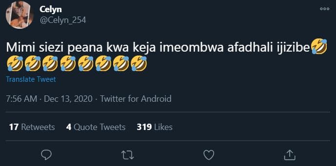 Celyn celyn_254 mimi siezi peana kwa keja imeombwa afadhali ijizibef translate t
