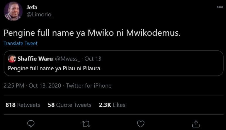 Jefa limorio pengine full name ya mwiko ni mwikodemus. translate tweet shaffie w