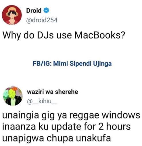 Droid droid254 why do djs use macbooks? fbig mimi sipendi ujinga waziri wa shere