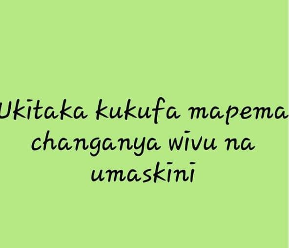 Jkiłaka kukufa mapema changanya wivu na umaskini