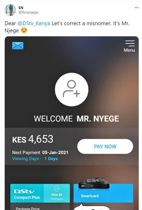 Sn ronynjege dear dstv_kenya let's correct a misnomer. it's mr. njege menu welco