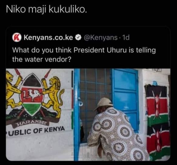 Niko maji kukuliko. kenyans .co.ke kenyans id what do you think president uhuru