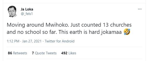 Ja loka fels1 moving around mwihoko. just counted 13 churches and no school so f