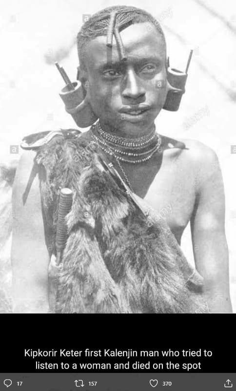 Kipkorir keter first kalenjin man who tried to listen to a woman and died on the