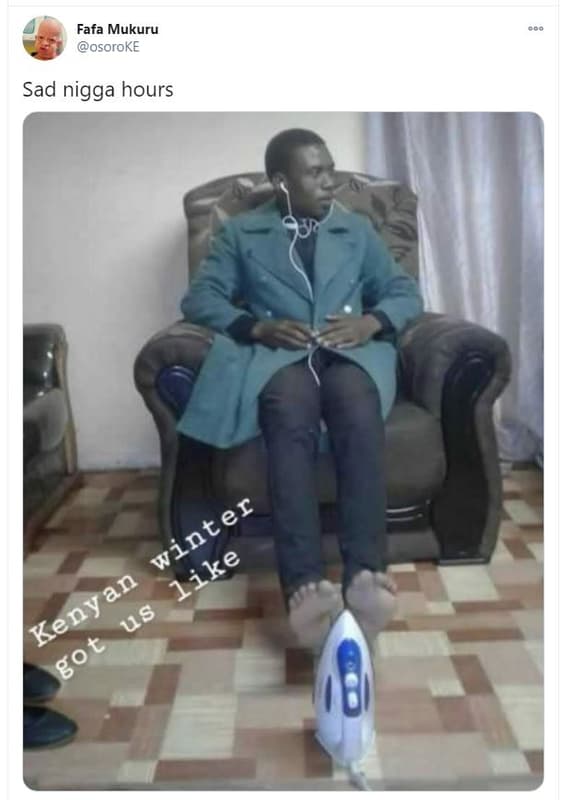 Fafa mukuru osoroke sad nigga hours winter like kenyan us got